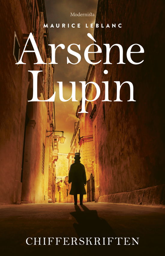 Arsène Lupin : Chifferskriften - Maurice Leblanc - Boeken - Modernista - 9789180634137 - 31 augustus 2023