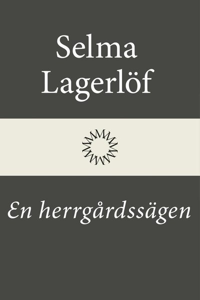 Cover for Selma Lagerlöf · En herrgårdssägen (Bound Book) (2022)