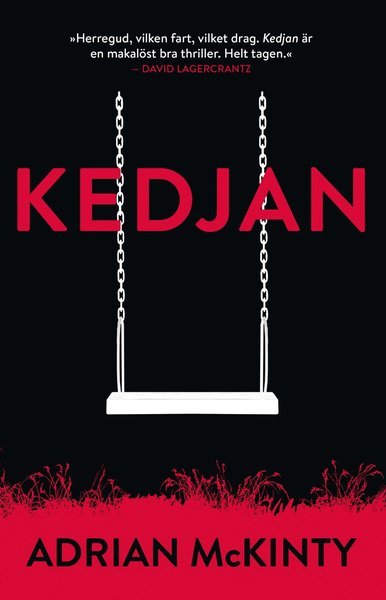 Cover for Adrian McKinty · Kedjan (Indbundet Bog) (2019)
