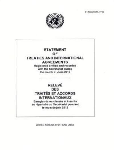 Cover for United Nations · Statement of Treaties and International Agreements: Registered or Filed and Recorded with the Secretariat During the Month of June 2013 - Statement of Treaties and International Agreements (Paperback Bog) (2014)
