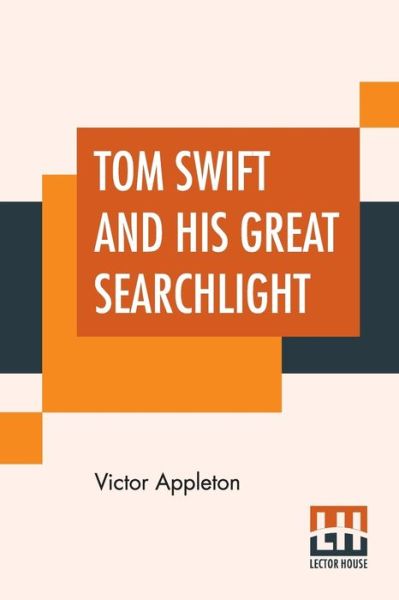 Cover for Victor Appleton · Tom Swift And His Great Searchlight (Paperback Book) (2019)