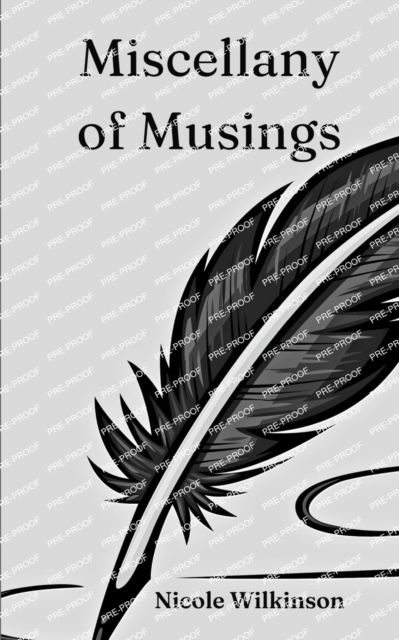 Cover for Nicole Wilkinson · Miscellany of Musings (Bok) (2023)