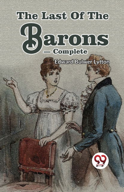 Cover for Edward Bulwer Lytton · The Last of the Barons- Complete (Paperback Book) (2023)