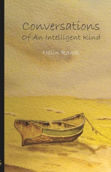 Cover for Nalin Rawal · Conversations of an Intelligent Kind (Paperback Book) (2012)