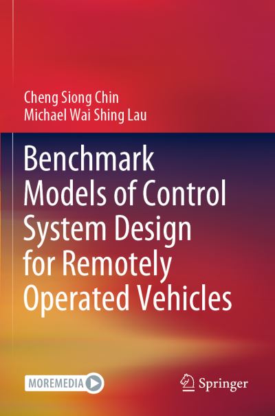Cover for Cheng Siong Chin · Benchmark Models of Control System Design for Remotely Operated Vehicles (Paperback Book) [1st ed. 2020 edition] (2021)