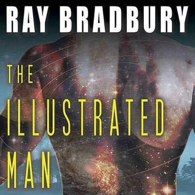 Cover for Ray D Bradbury · The Illustrated Man (CD) (2010)