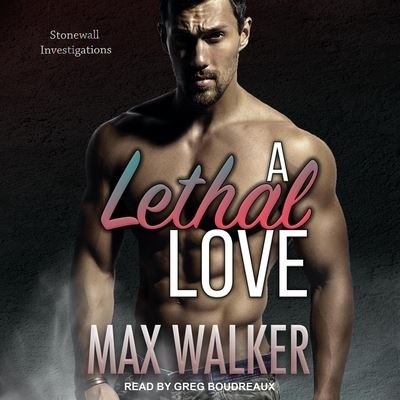 Cover for Max Walker · A Lethal Love (CD) (2018)