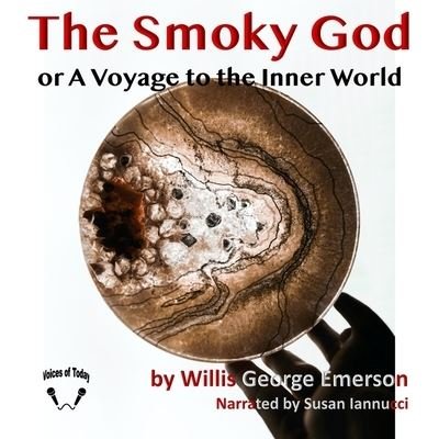 Cover for Willis George Emerson · The Smoky God Lib/E (CD) (2021)