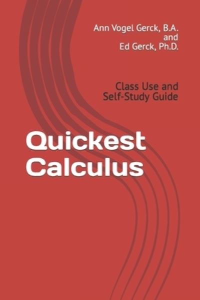 Cover for Gerck Ann Vogel Gerck · Quickest Calculus: Class Use (Pocketbok) (2022)