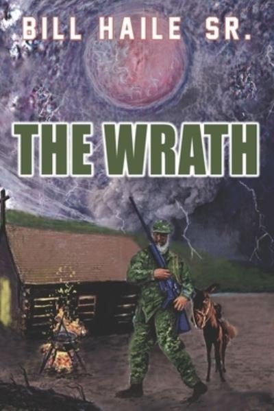 Cover for Sr Bill Haile · The Wrath (Taschenbuch) (2020)