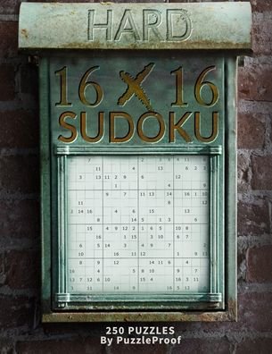 Cover for P Proof · 16 X 16 Sudoku Puzzle Book 3 - Hard (Paperback Book) (2020)