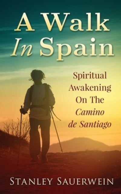 Cover for Stanley Sauerwein · A Walk in Spain (Paperback Book) (2020)