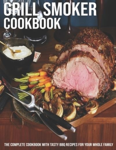 Cover for Jovan A Banks · Grill Smoker Cookbook (Paperback Book) (2021)