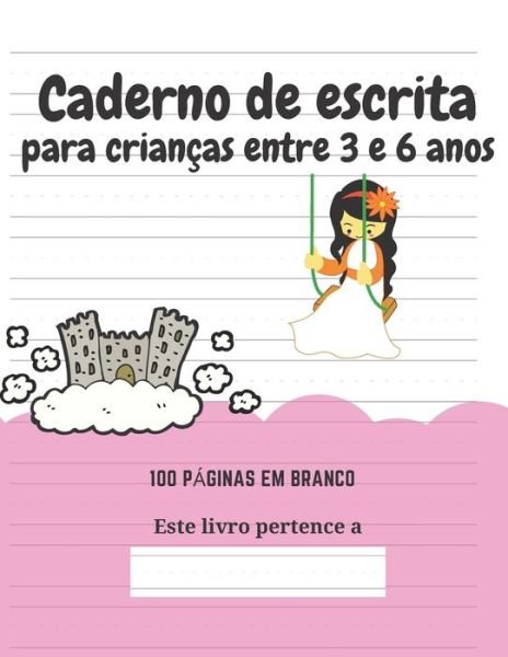Cover for Edicoes Criativas Para Criancas · Caderno de escrita para criancas entre 3 e 6 anos (Paperback Book) (2020)