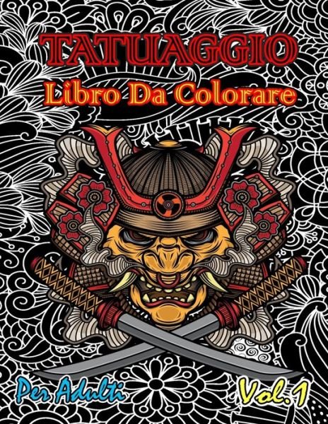 Cover for Bacco Cattaneo · Tatuaggio Libro Da Colorare Per Adulti Vol.1 (Paperback Bog) (2020)