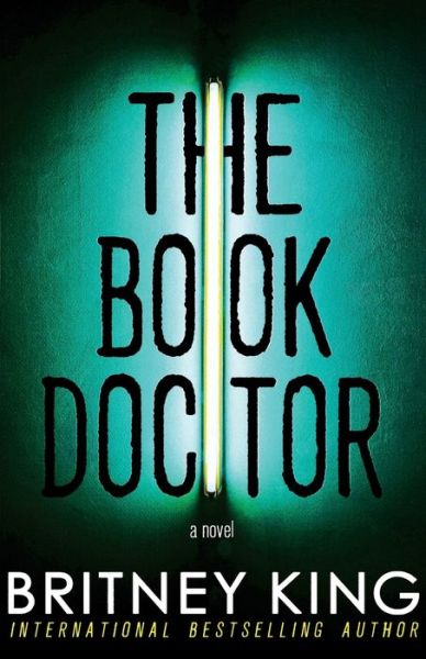 Cover for Britney King · The Book Doctor: A Psychological Thriller (Paperback Bog) (2020)