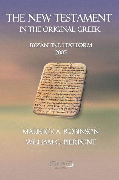 The New Testament in the Original Greek - William G Pierpont - Books - Independently Published - 9798655053137 - June 18, 2020