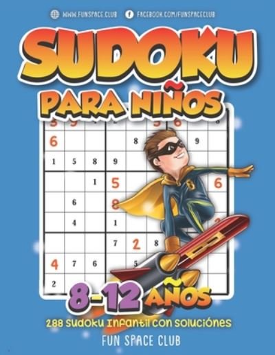 Sudoku para Ninos 8-12 anos - Nicole Reed - Livros - Independently Published - 9798655095137 - 18 de junho de 2020