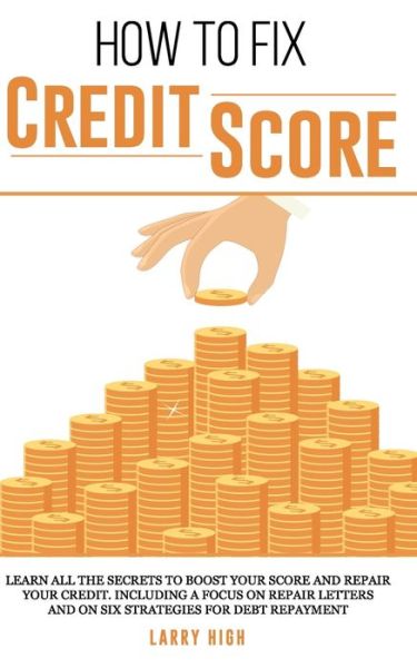 Cover for Larry High · How to fix credit score (Paperback Book) (2020)