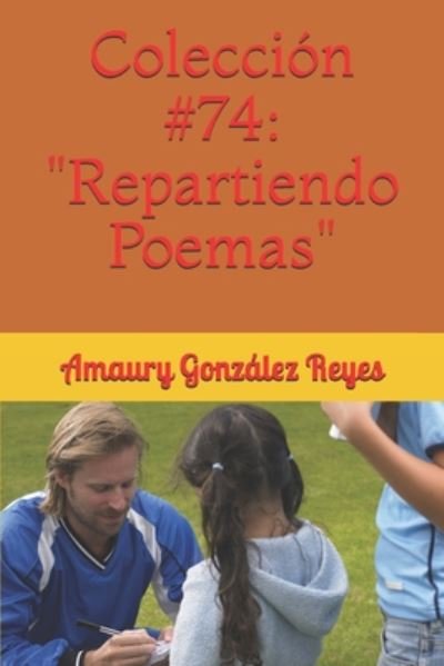 Cover for Amaury González Reyes · Coleccion #74 (Taschenbuch) (2020)