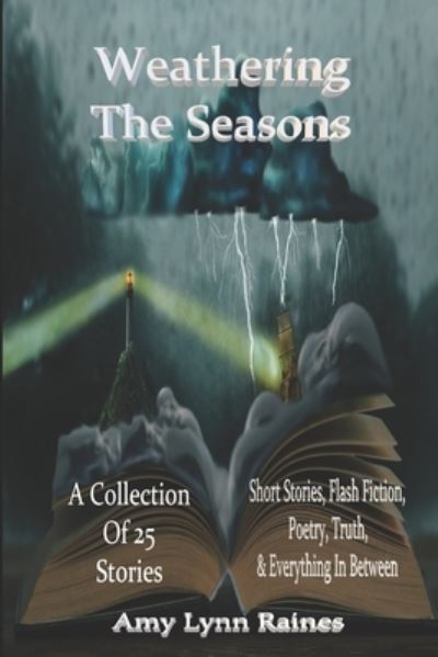 Cover for Amy Lynn Raines · Weathering The Seasons (Taschenbuch) (2021)