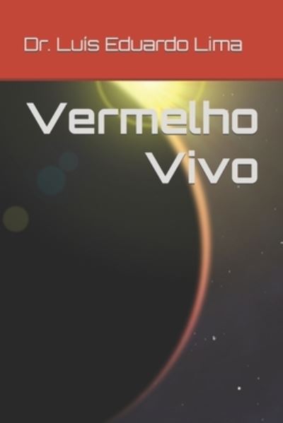 Cover for Luis Eduardo Lima · Vermelho Vivo (Paperback Book) (2009)