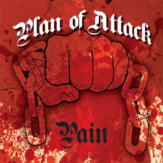 Pain - Plan of Attack - Musik - REBELLION RECORDS - 9956683247137 - 15 april 2016