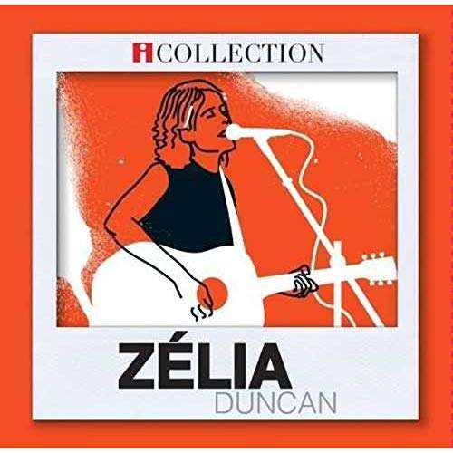 Serie Icollection - Zelia Duncan - Musiikki - WARN - 0190296993138 - perjantai 4. marraskuuta 2016