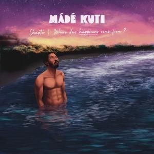 Cover for Made Kuti · Chapter 1: Where Does Happiness Come from (LP) (2025)