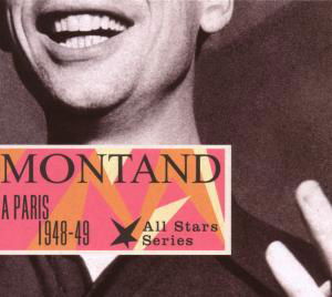 A Paris 1948-49 - Yves Montand - Musik - SAGA CLASSICS - 0602498496138 - 16. november 2007