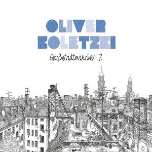 Cover for Oliver Koletzki · Grossstadtmaerchen 2 (CD) [Limited edition] (2012)