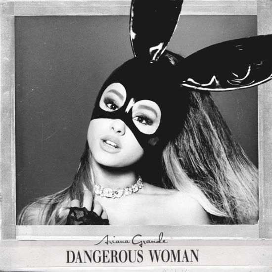 Dangerous Woman - Ariana Grande - Musik - UNIVERSAL - 0602547871138 - 20. maj 2016