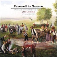 Cover for Fiddlesticks · Farewell to Nauvoo: Hymns &amp; Songs Mormon Pioneers (CD) (2006)