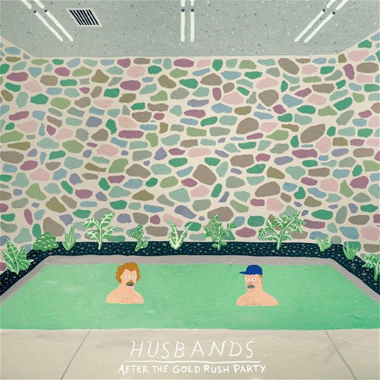 Cover for Husbands · After the Gold Rush Party (LP) (2023)