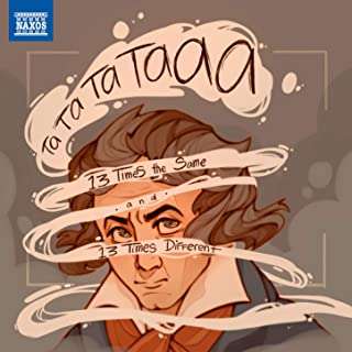 Ludwig Van Beethoven: Symphony No. 5 - 13 Times - Beethoven - Musik - NAXOS - 0730099145138 - 28. maj 2021