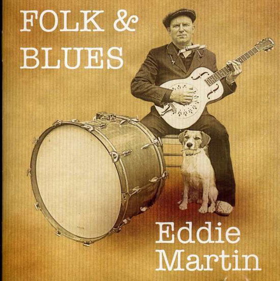 Cover for Eddie Martin · Folk &amp; Blues (CD) (2010)