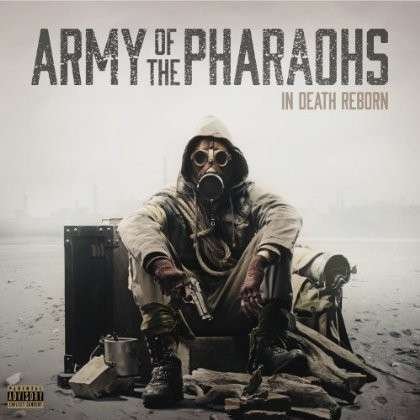 In Death Reborn - Army of the Pharoahs - Musique - ENEMY SOIL - 0857259002138 - 21 avril 2014