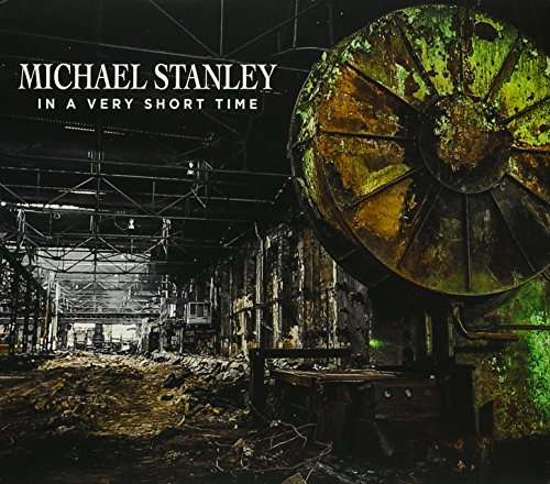 Cover for Michael Stanley · In a Very Short Time (CD) (2016)