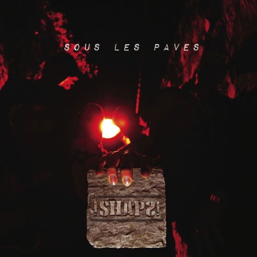 Sous Les Paves - Shaps - Music - M & O MUSIC - 3254872993138 - November 1, 2019