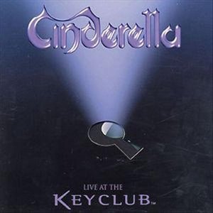 Cover for Cinderella · Live at the Keyclub (CD)