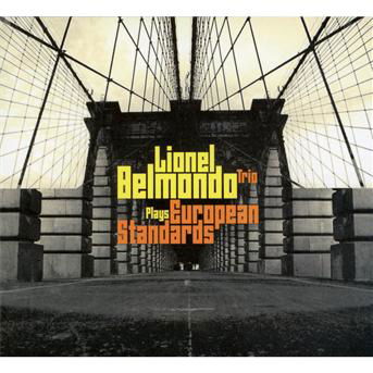 Cover for Lionel Belmondo Trio · Plays European Standards (CD) (2012)