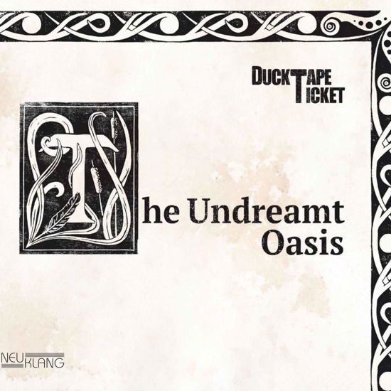 Cover for Ducktapeticket · The Undreamt Oasis (CD) (2017)