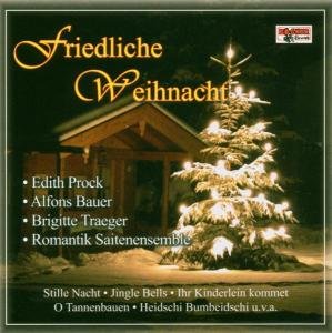 Friedliche Weihnacht - V/A - Música - BOGNER - 4012897115138 - 3 de setembro de 2004