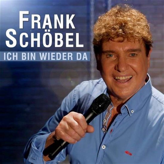 Ich Bin Wieder Da - Frank Schöbel - Music -  - 4013809416138 - October 8, 2021
