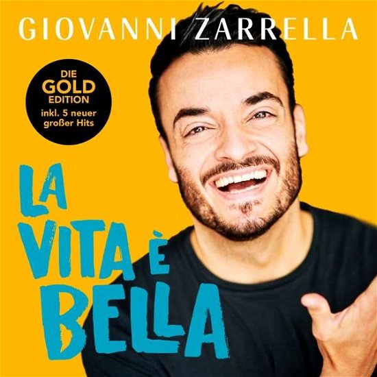 Cover for Giovanni Zarrella · La Vita è Bella (Gold-edition) (CD) [Gold edition] (2020)