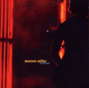 Cover for Dominic Miller · November (CD) [Digipak] (2010)