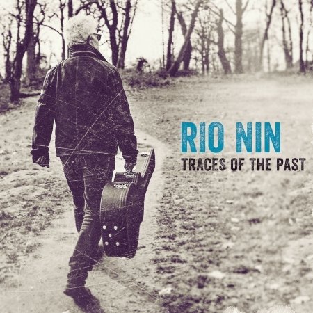 Cover for Rio Nin · Traces of the Past (CD) (2022)