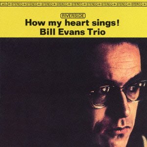 How My Heart Sings - Bill Evans - Musik - UNIVERSAL - 4988005727138 - 10. oktober 2012