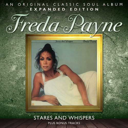 Cover for Freda Payne · Stares And Whispers (CD) [Expanded edition] (2011)