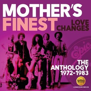 Cover for Mothers Finest · Love Changes: The Anthology 1972-1983 (CD) (2017)